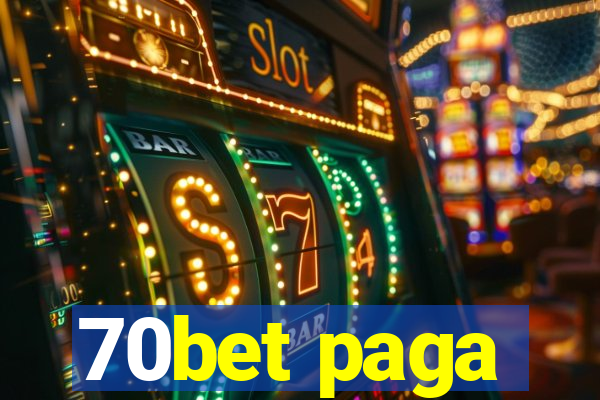 70bet paga